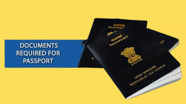 पासपोर्ट बनवाने के लिए ज़रूरी डॉक्यूमेंट की लिस्ट - List of documents required to Passport